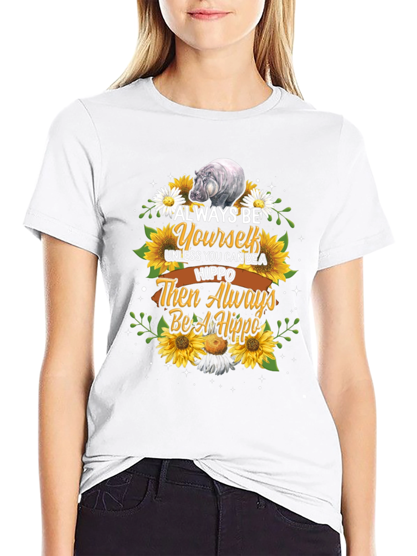 Always Be Yourself Hippo T-Shirt
