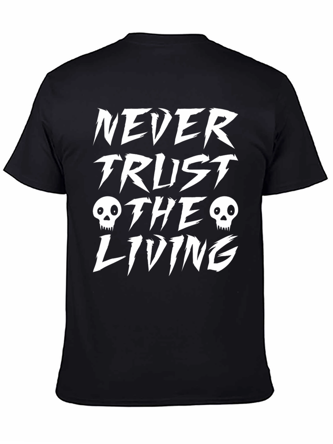 Never Trust the Living Graphic Tee