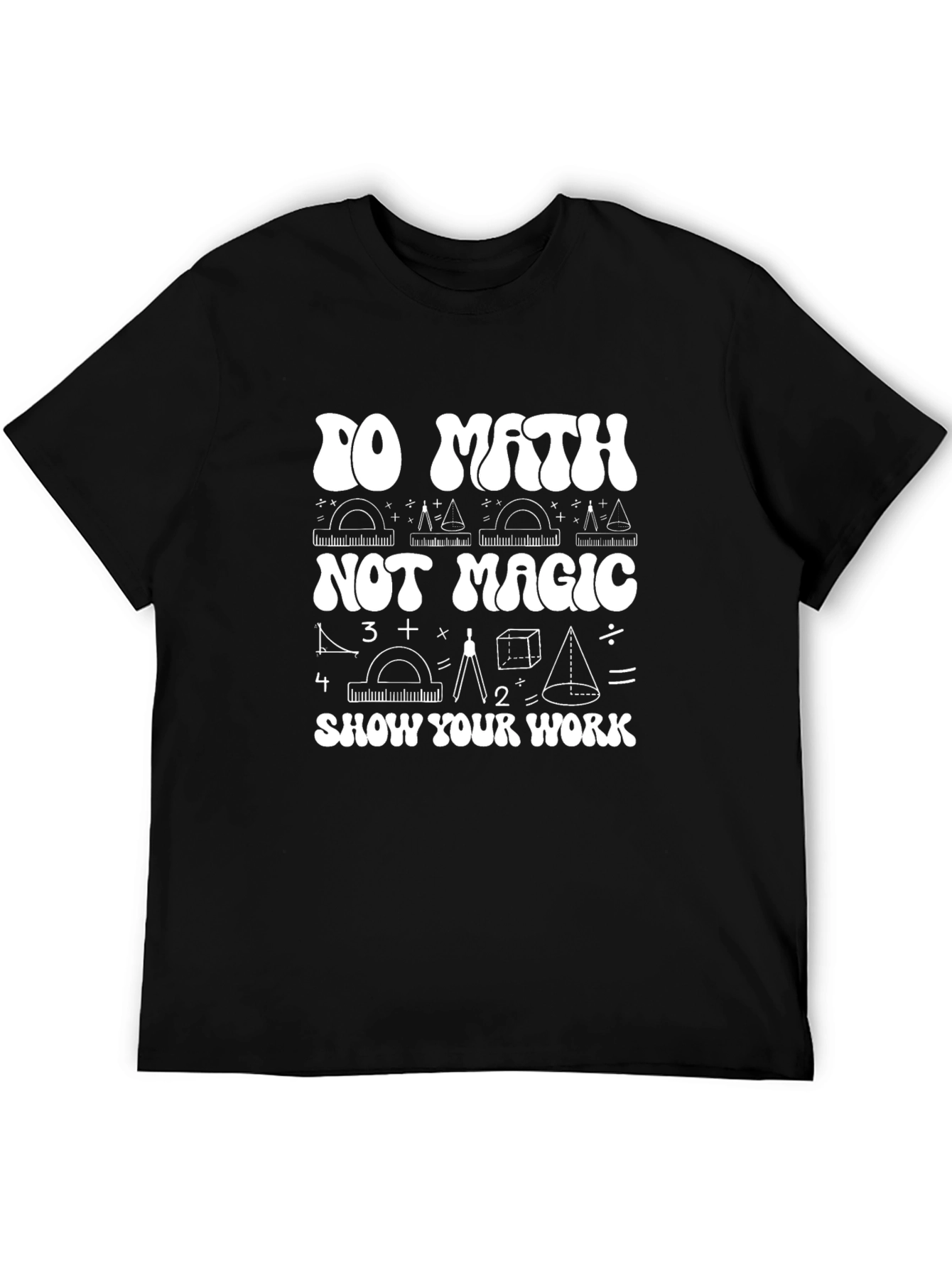 Math Not Magic T-Shirt