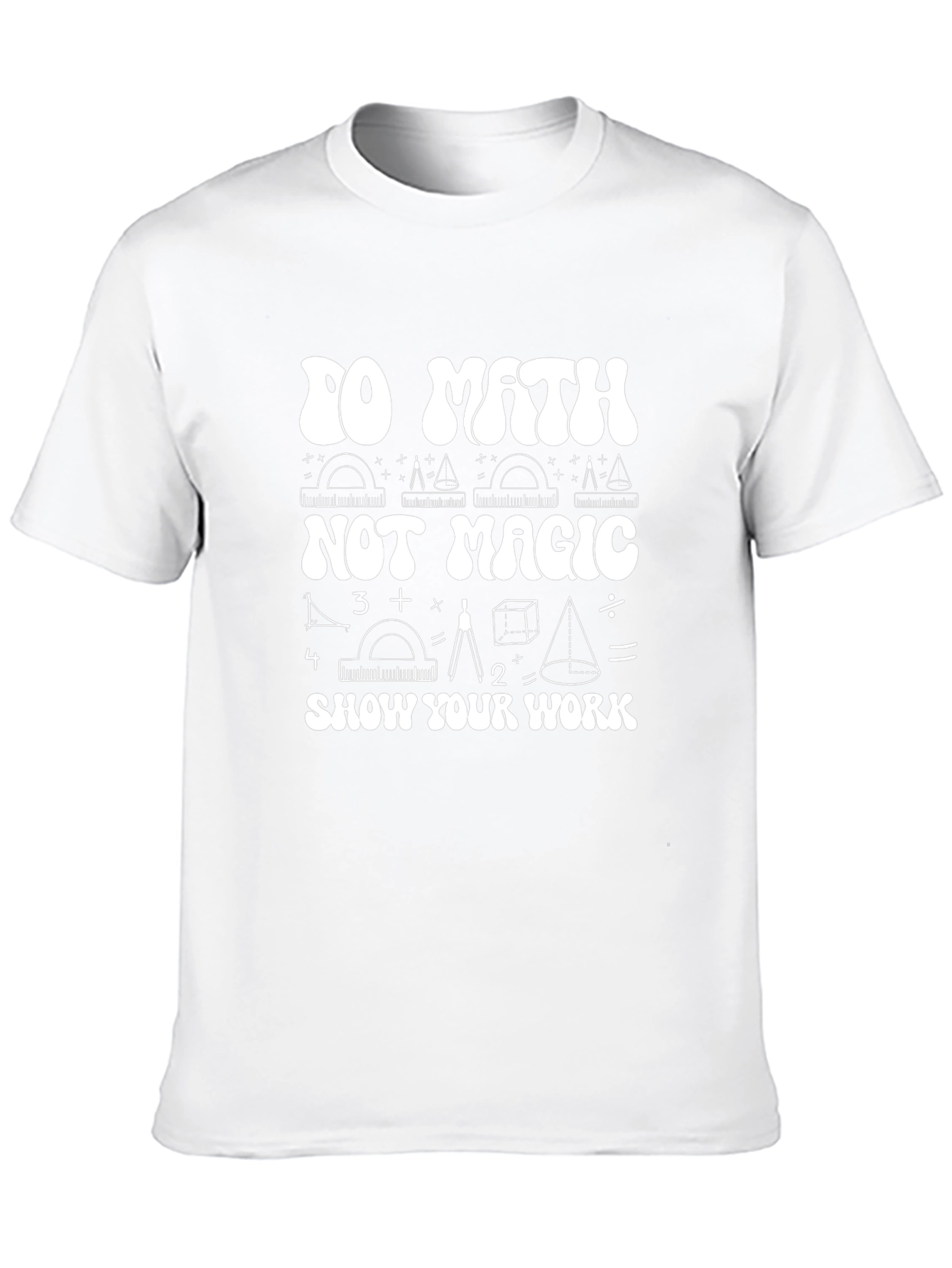 Math Not Magic T-Shirt