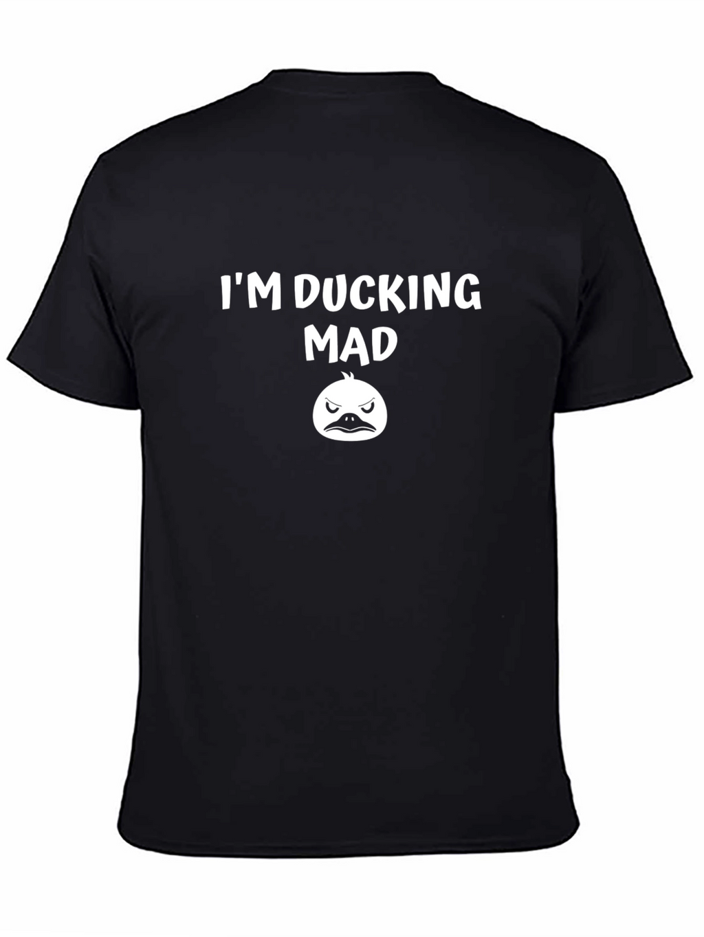 Im Ducking Mad T-Shirt