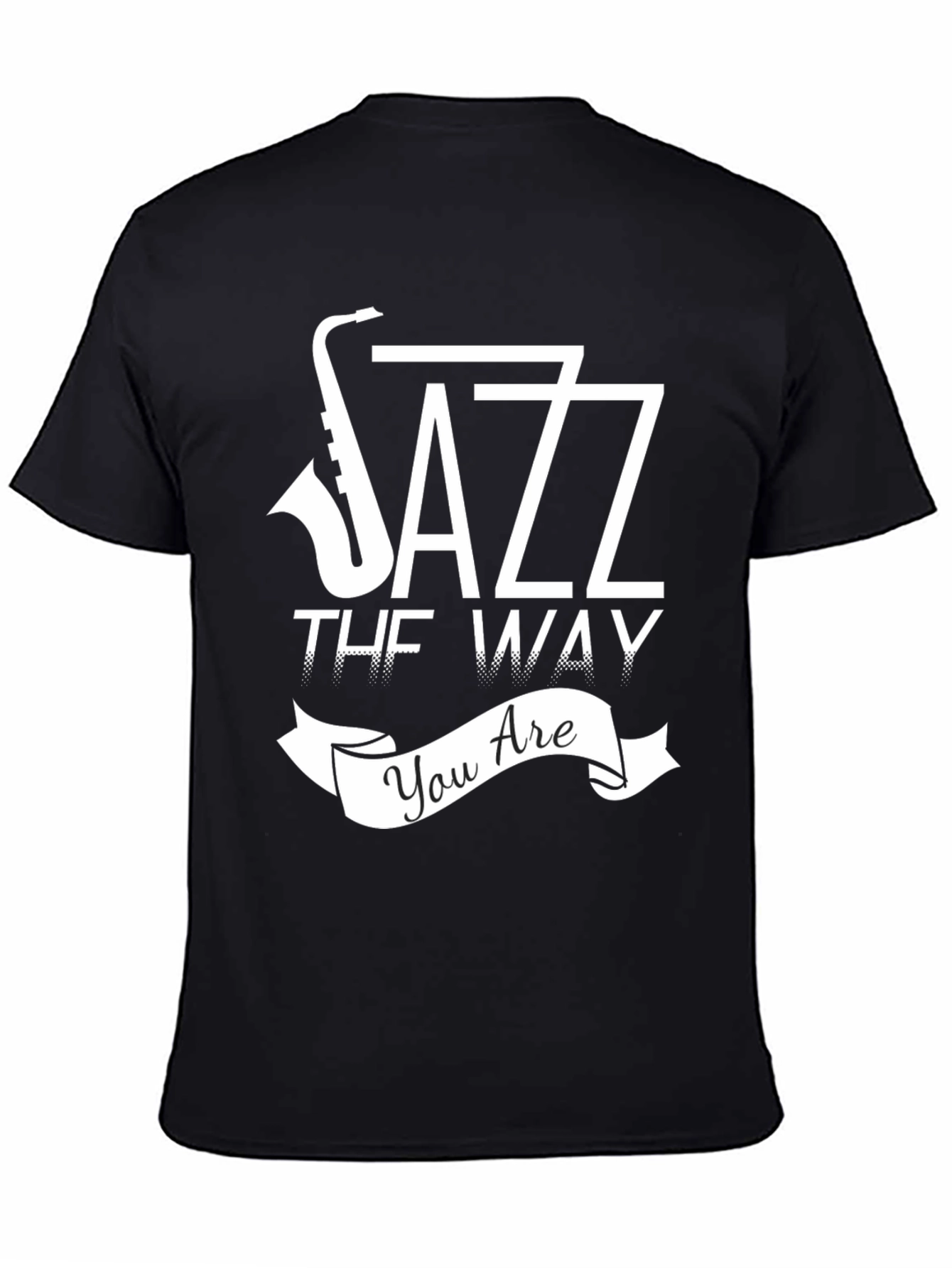 Jazz Music Lover T-Shirt - Be The Way You Are!