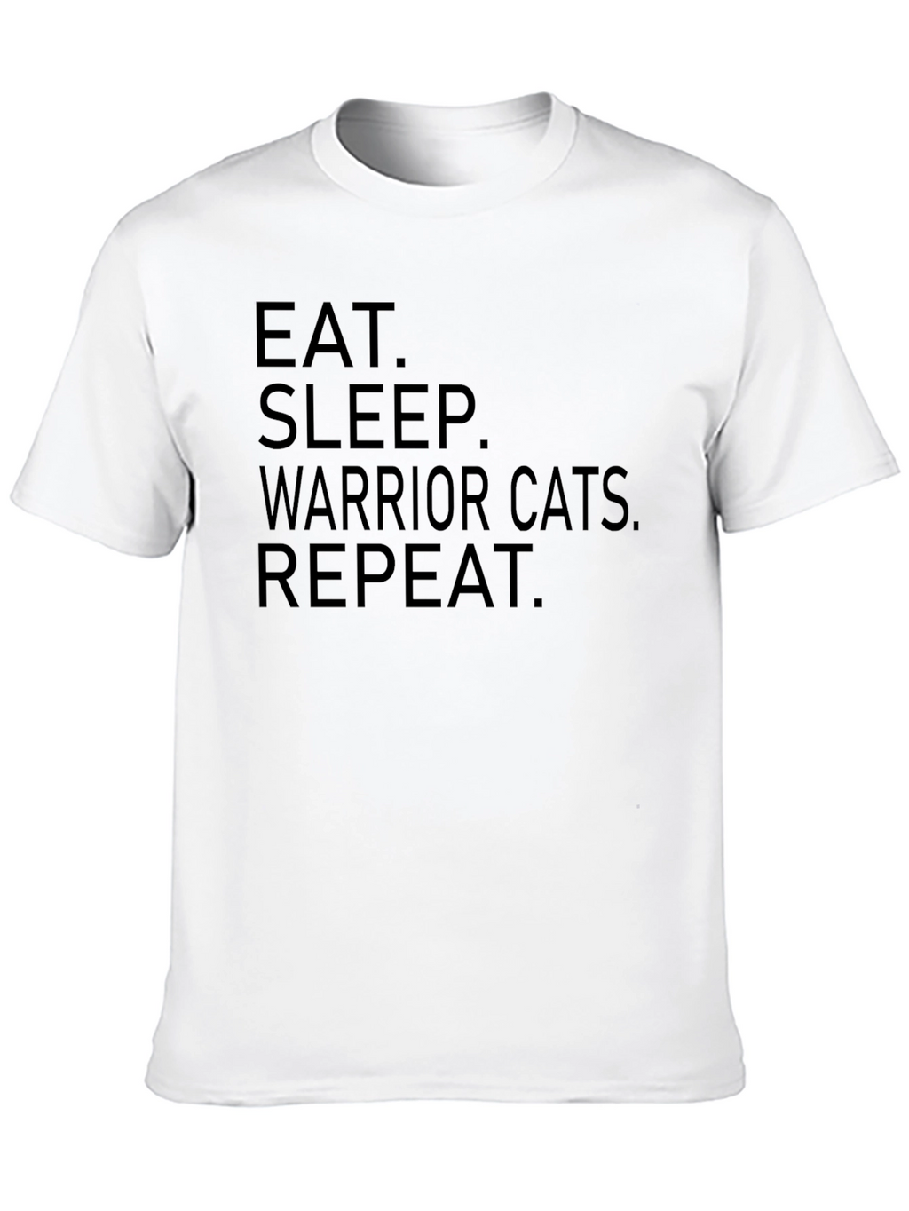 Eat Sleep Warrior Cats Repeat Black T-Shirt