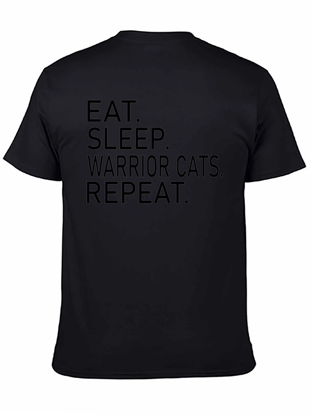 Eat Sleep Warrior Cats Repeat Black T-Shirt