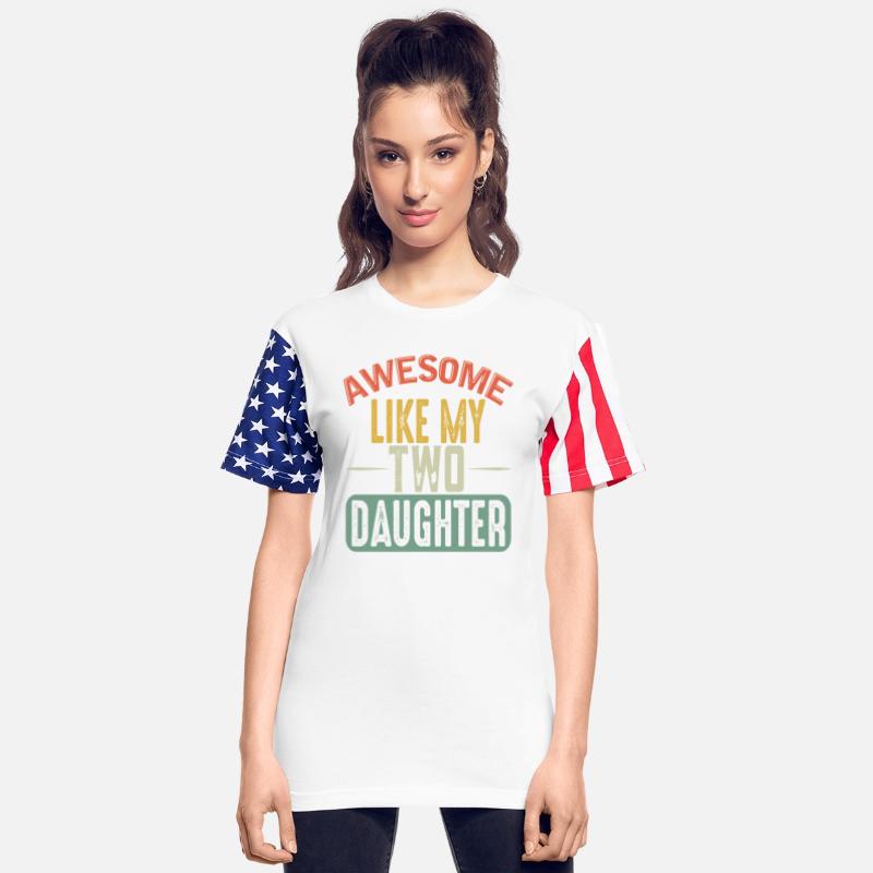Awesom Like My 2 Two Daughter Father