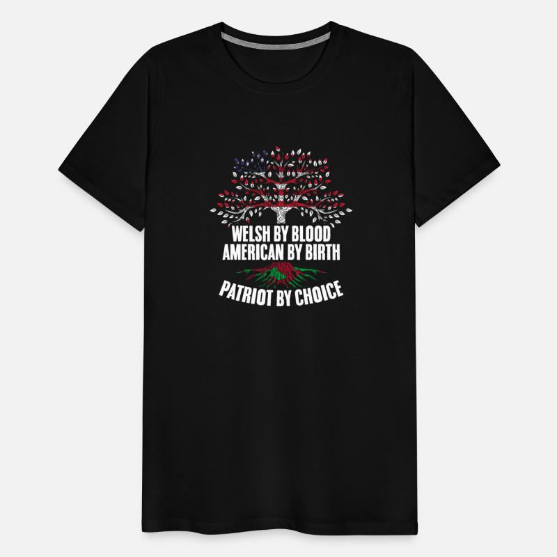 Awesome Welsh By Blood American By Birth Patriot