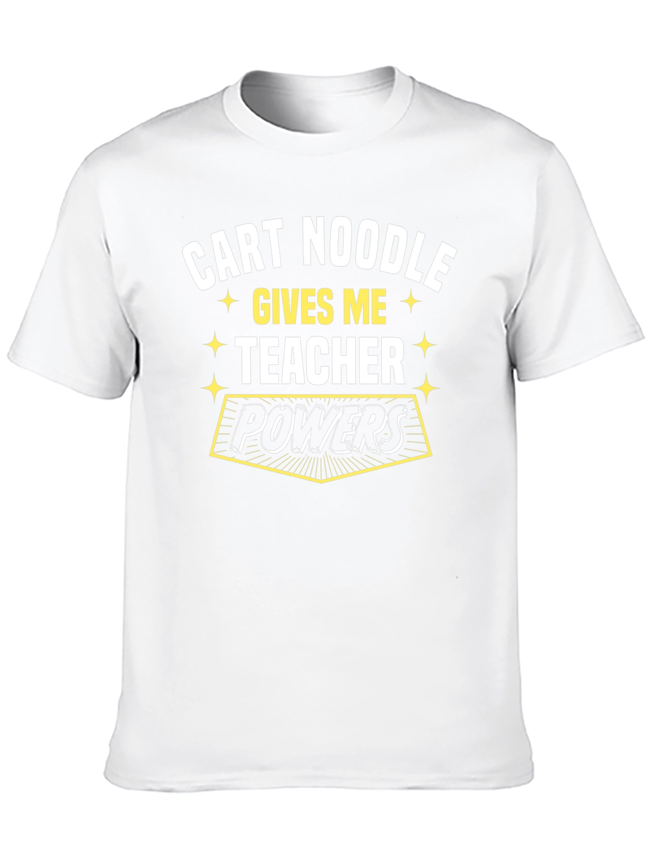 Cart Noodle Teacher Powers Graphic Tee