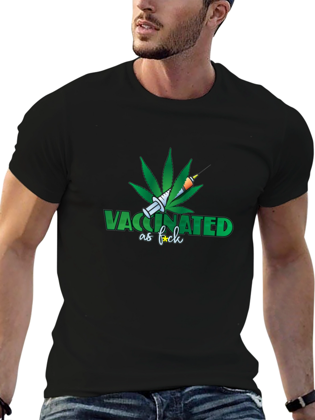 Vaccinated as F*ck T-Shirt - Marijuana Leaf