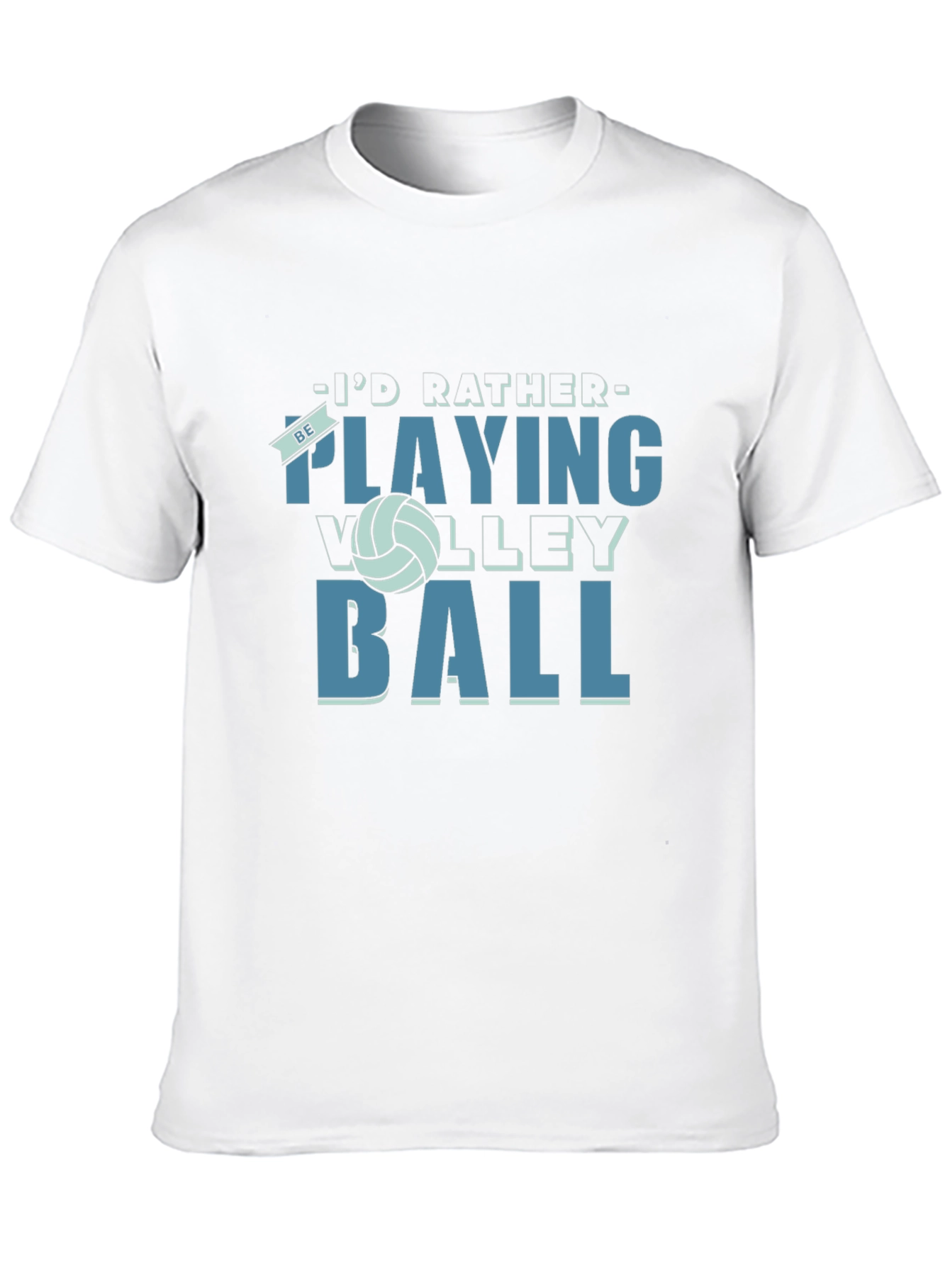 Volleyball Fan T-Shirt - Id Rather Be Playing Volleyball!