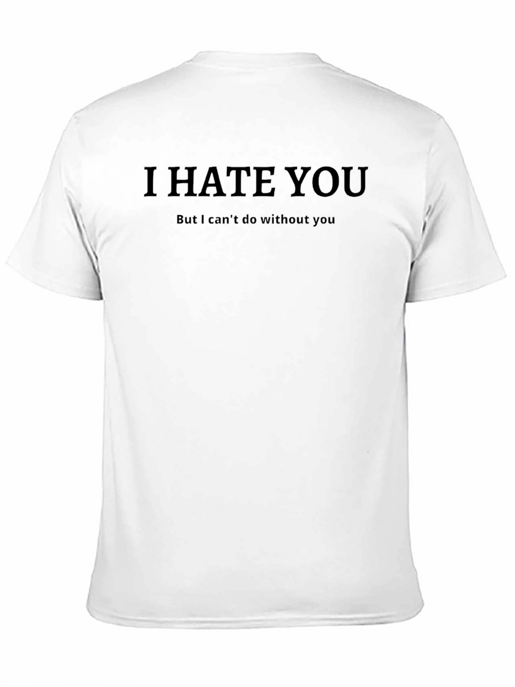 I Hate You Graphic T-Shirt - Mens Black Tee