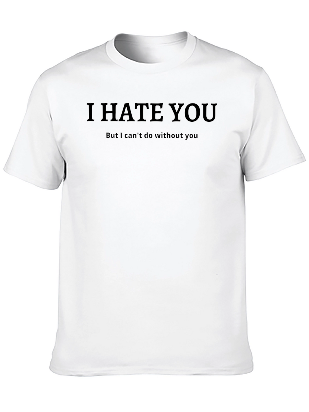 I Hate You Graphic T-Shirt - Mens Black Tee