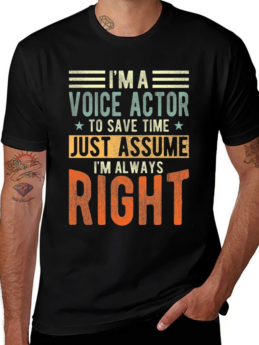 Voice Actor Funny T-Shirt - Always Right