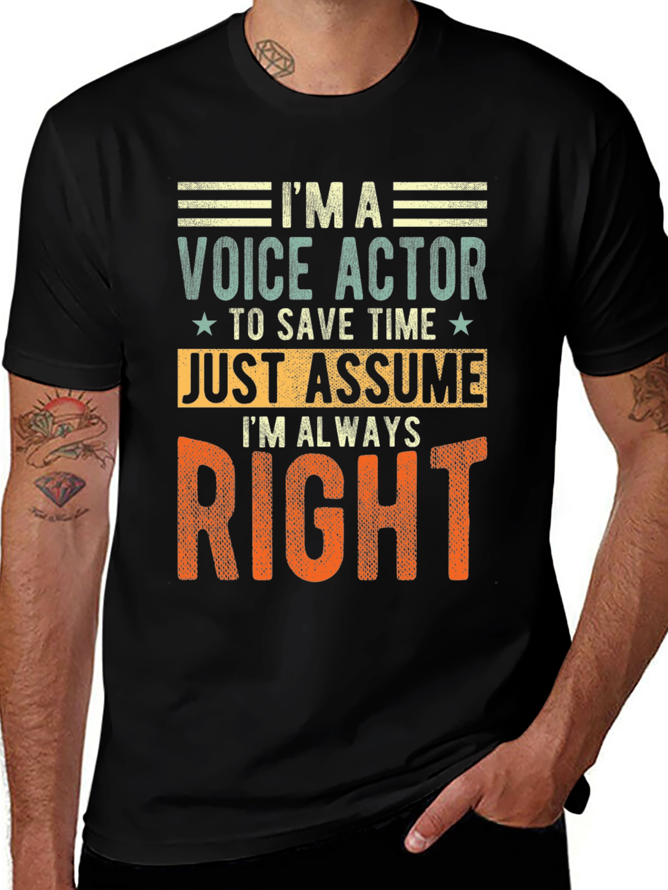 Voice Actor Funny T-Shirt - Always Right