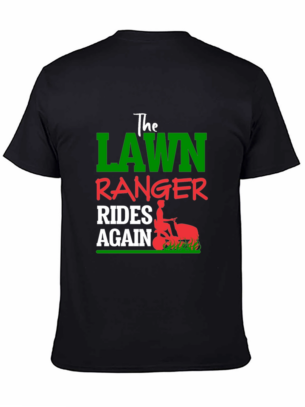 Lawn Ranger Rides Again Black T-Shirt
