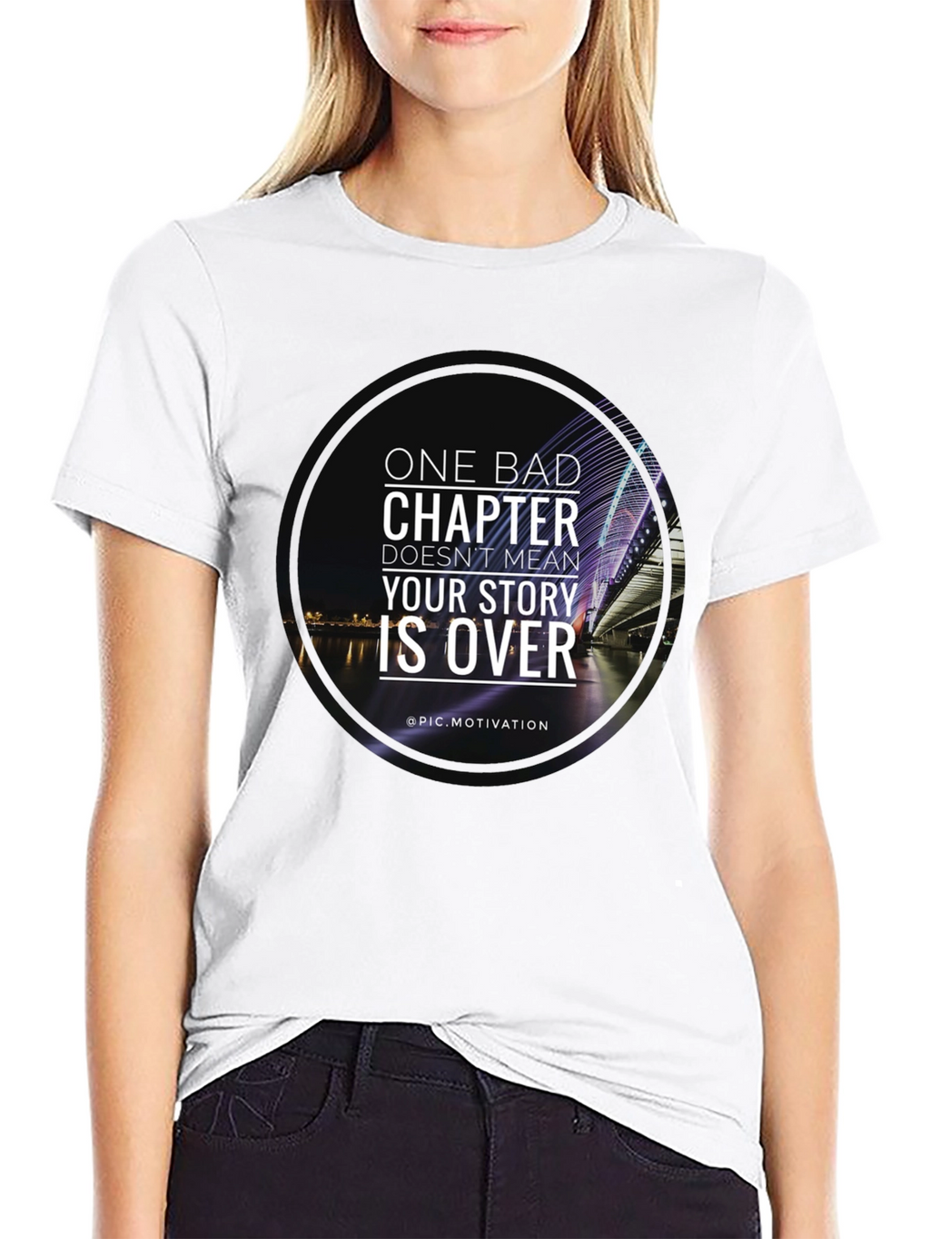 Motivational T-Shirt: One Bad Chapter