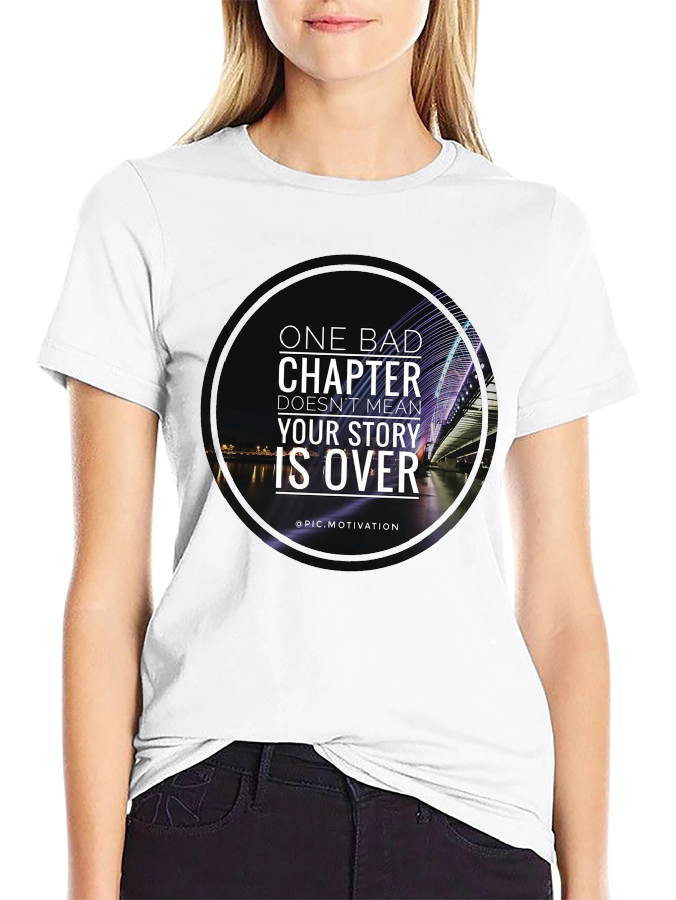 Motivational T-Shirt: One Bad Chapter