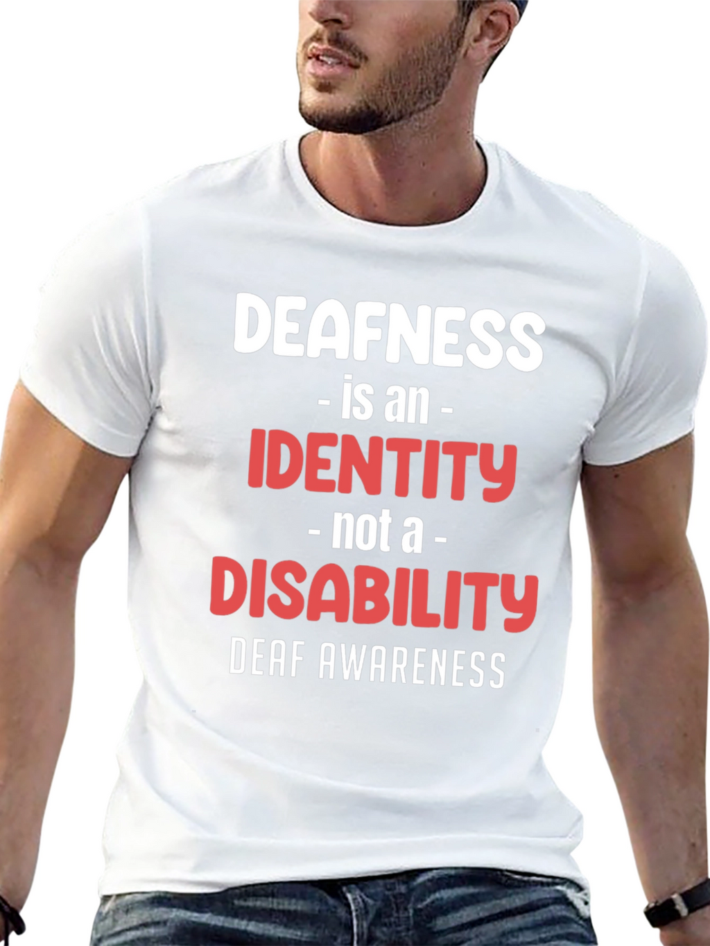 Deafness Awareness T-Shirt - Identity Not Disability