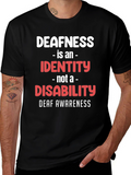 Deafness Awareness T-Shirt - Identity Not Disability