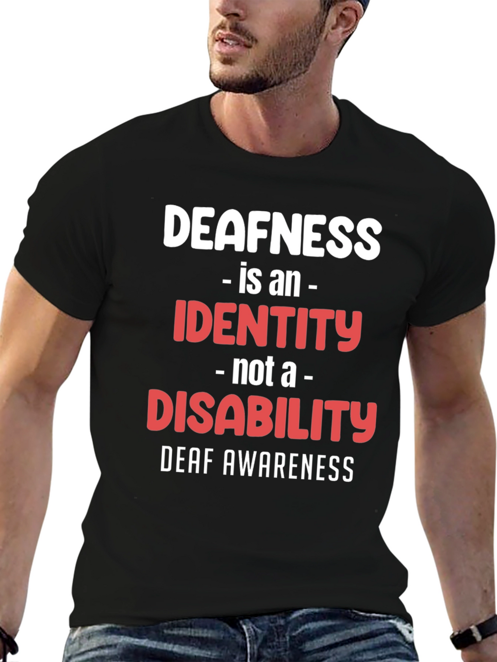 Deafness Awareness T-Shirt - Identity Not Disability