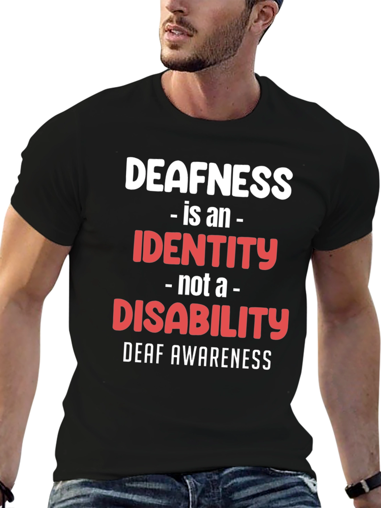 Deafness Awareness T-Shirt - Identity Not Disability