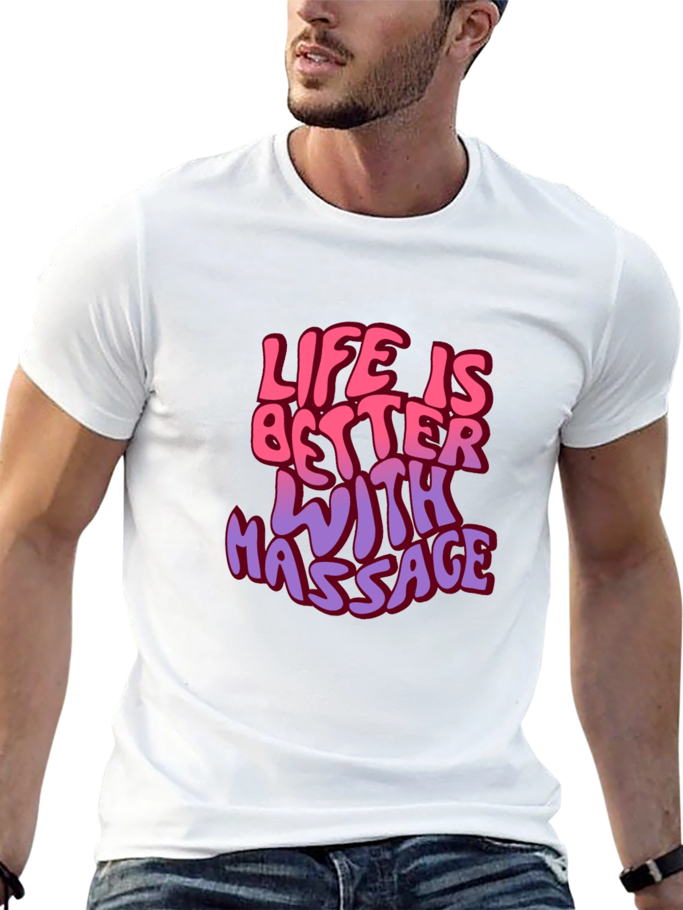 Life is Better with Massage Graphic T-Shirt
