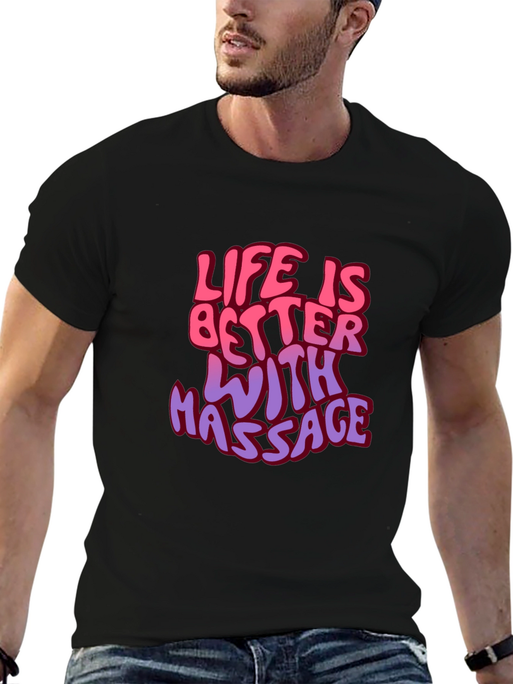 Life is Better with Massage Graphic T-Shirt