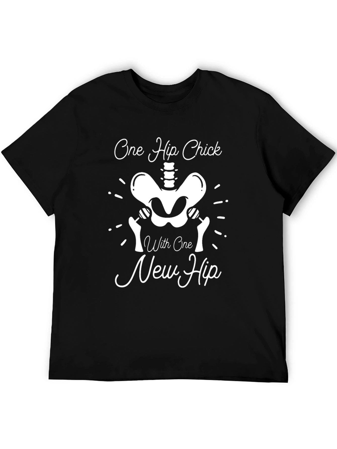 One Hip Chick T-Shirt Hip Replacement Surgery Gift