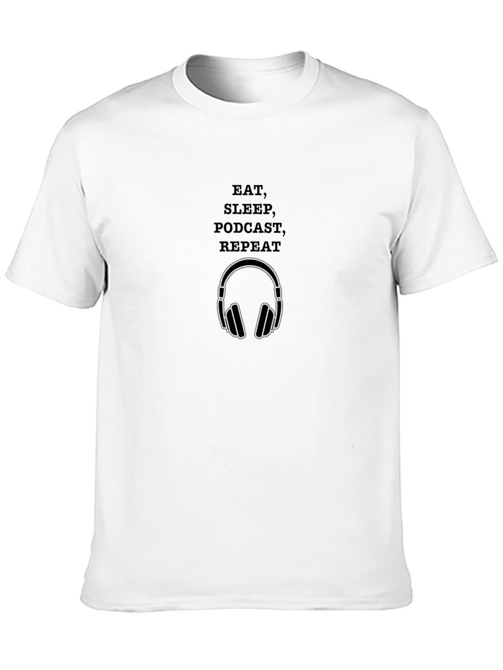 Eat Sleep Podcast Repeat Black Graphic T-Shirt