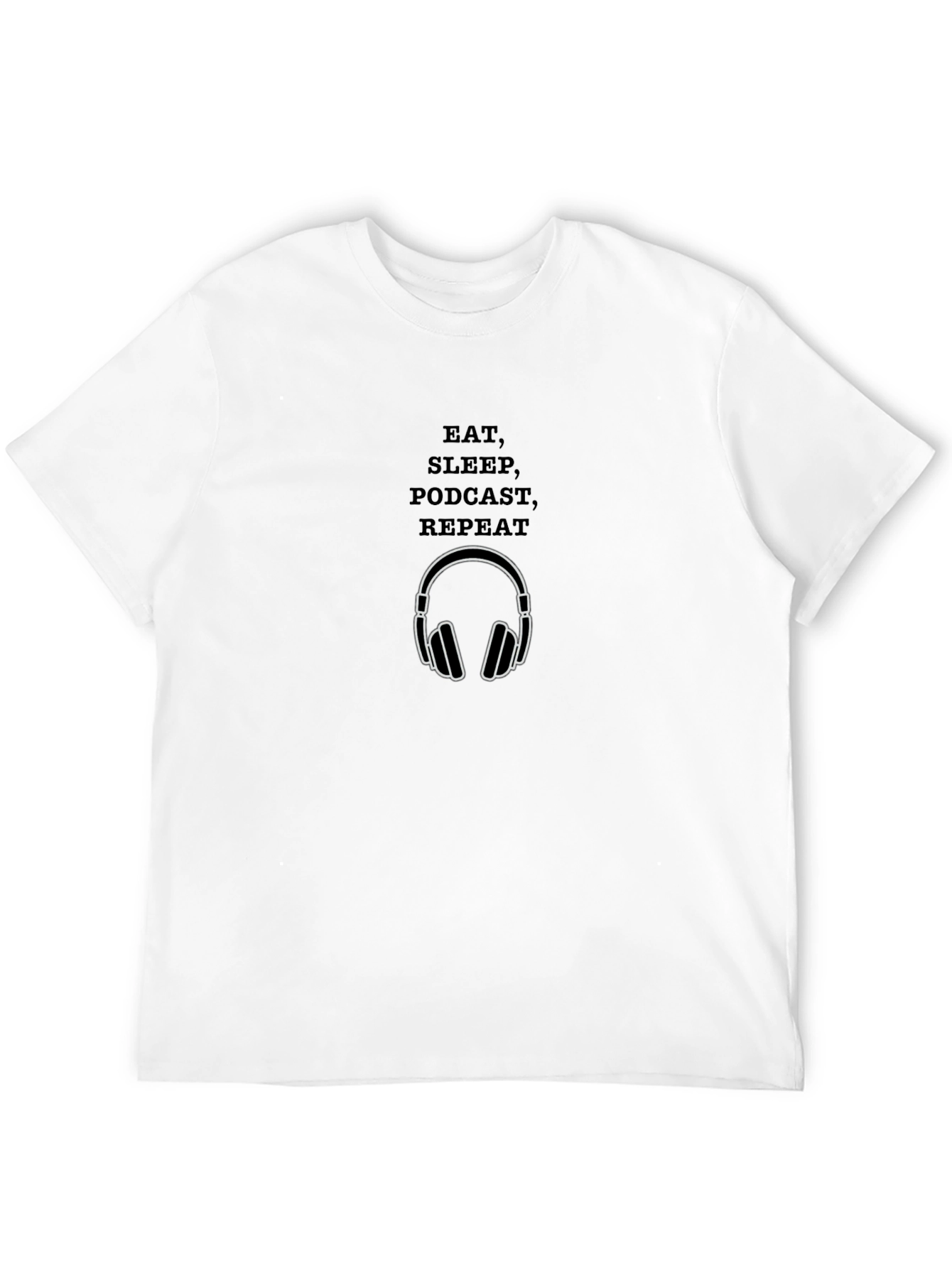 Eat Sleep Podcast Repeat Black Graphic T-Shirt