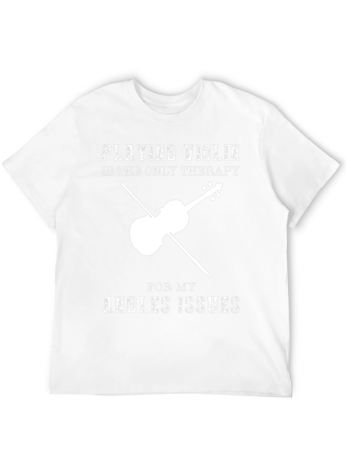 Violin Therapy T-Shirt - Angles Issues Humor