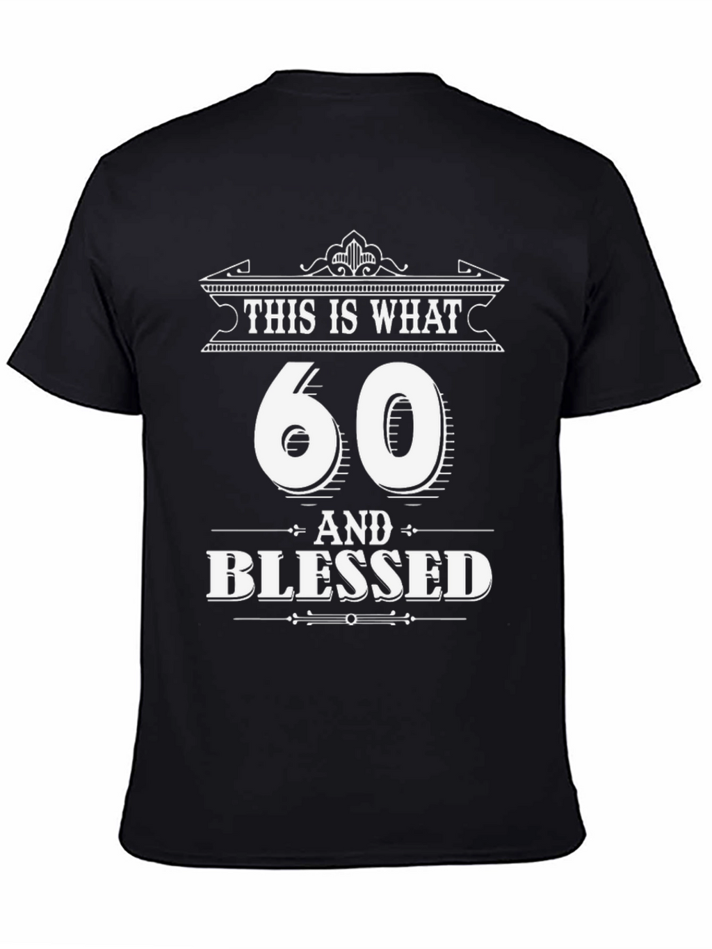 60 & Blessed T-Shirt - Birthday Gift
