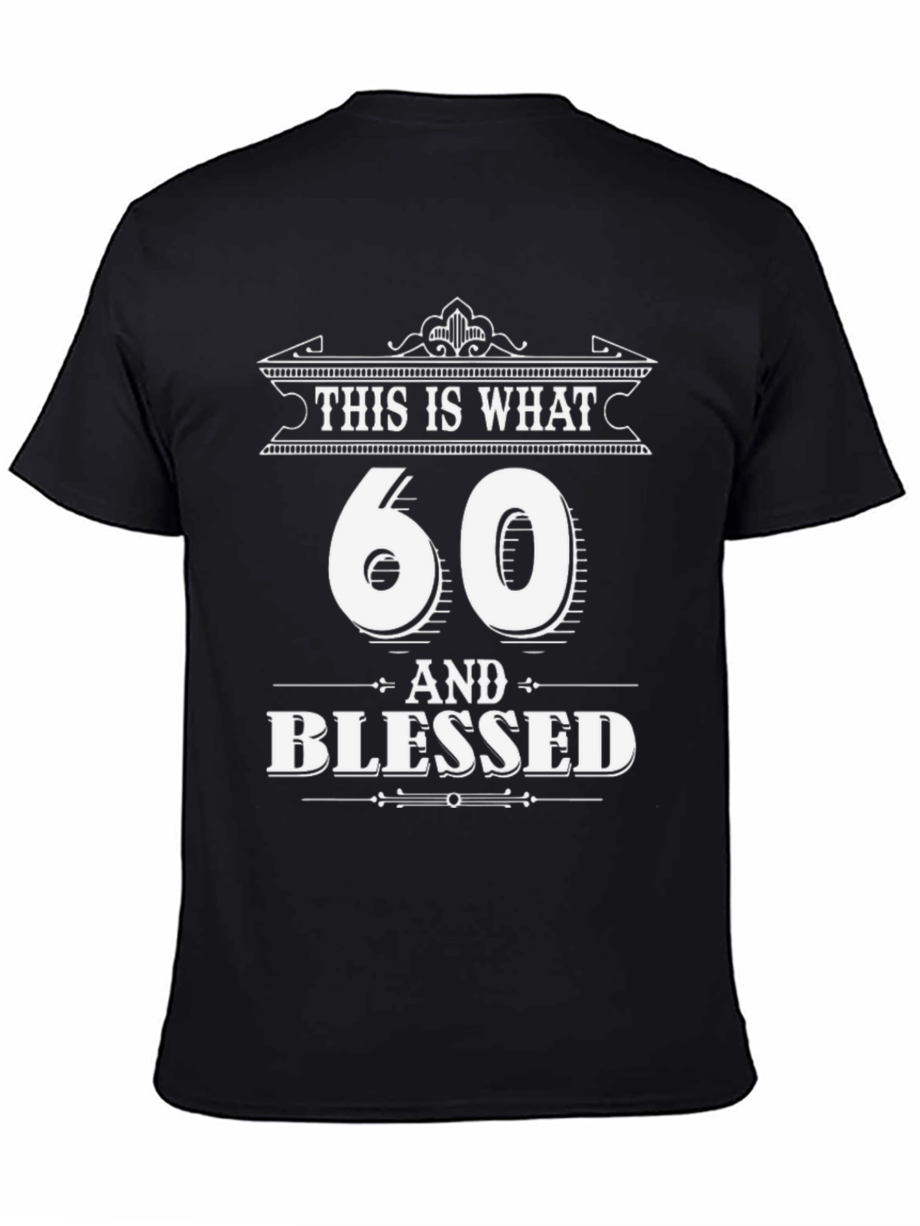 60 & Blessed T-Shirt - Birthday Gift