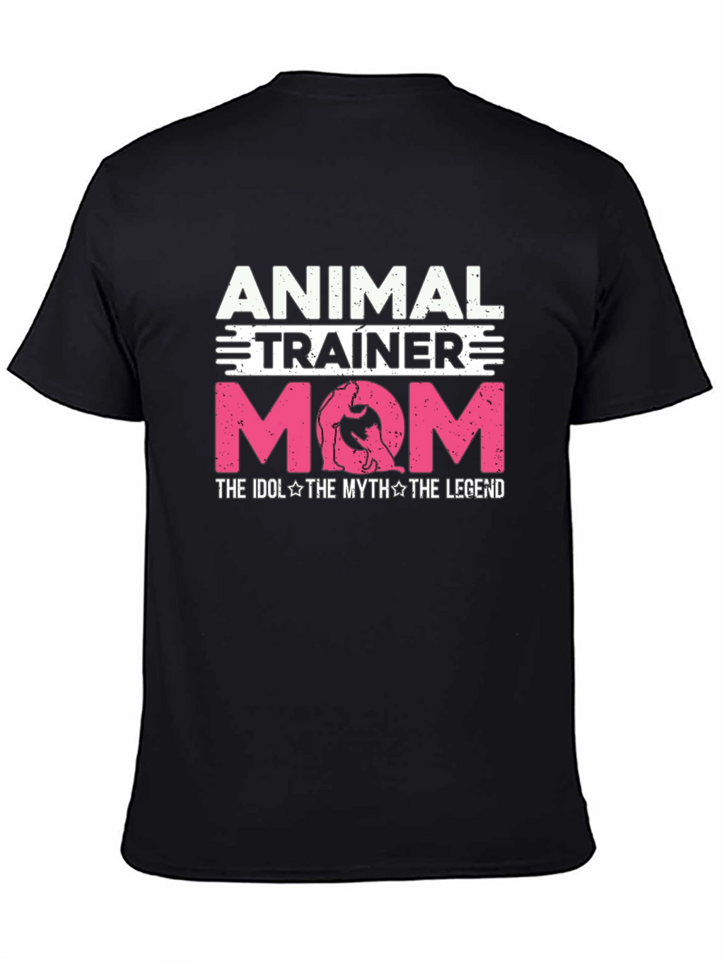 Animal Trainer Mom T-Shirt - Ideal Gift