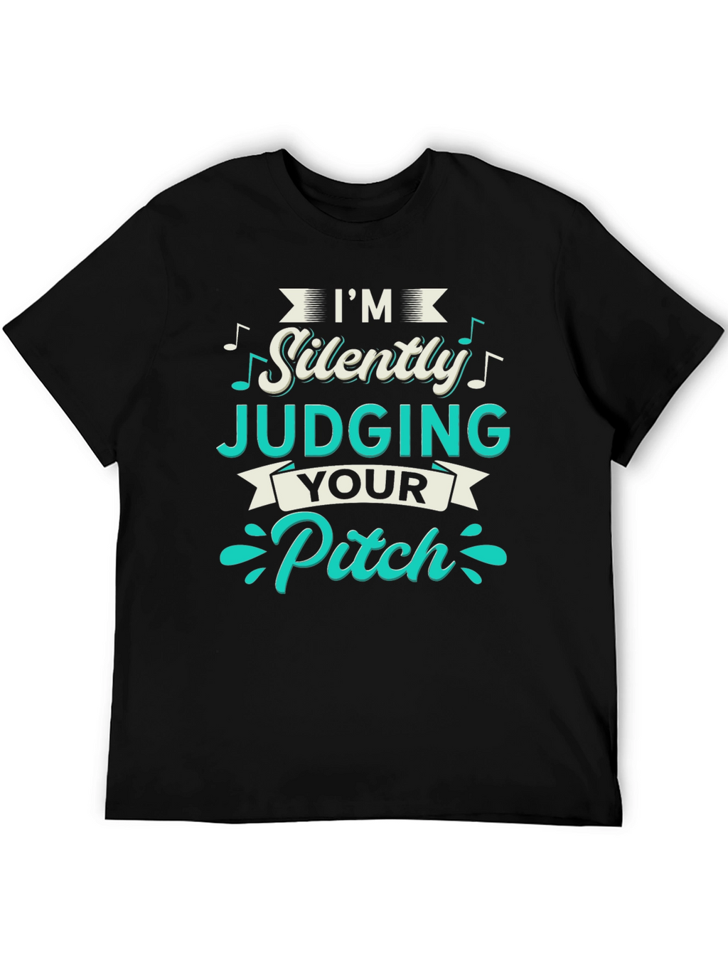 Im Silently Judging Your Pitch T-Shirt