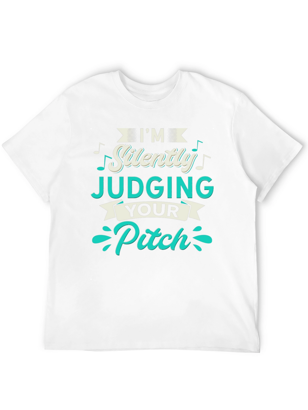 Im Silently Judging Your Pitch T-Shirt