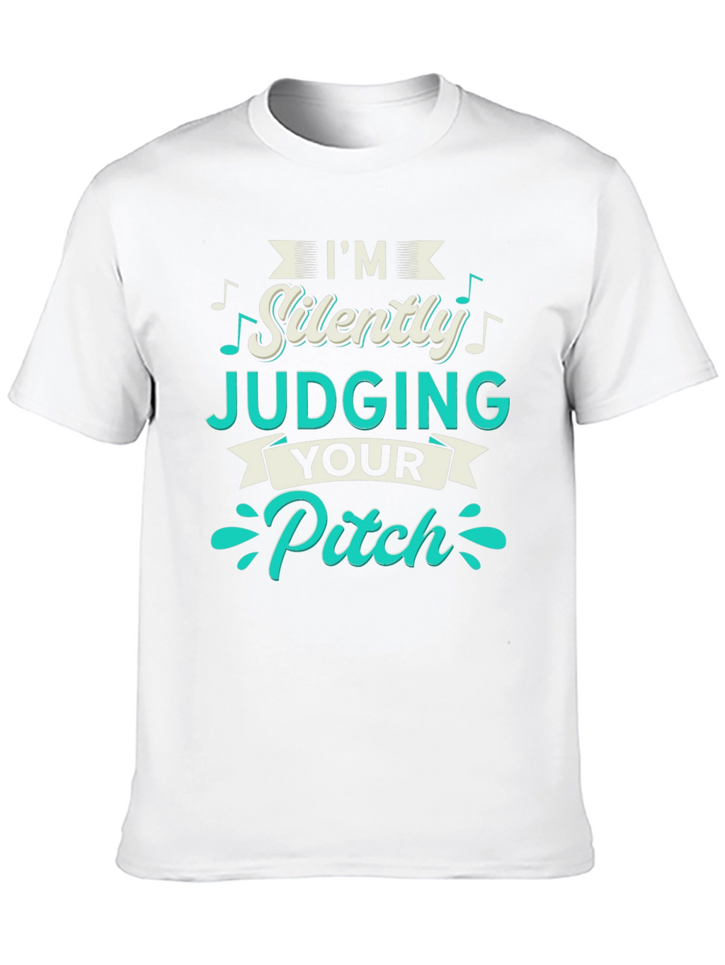 Im Silently Judging Your Pitch T-Shirt