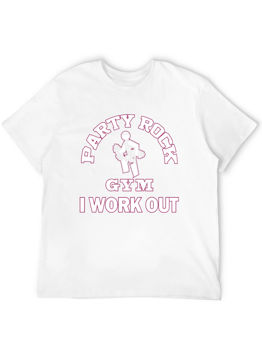 Party Rock Gym I Work Out Black T-Shirt