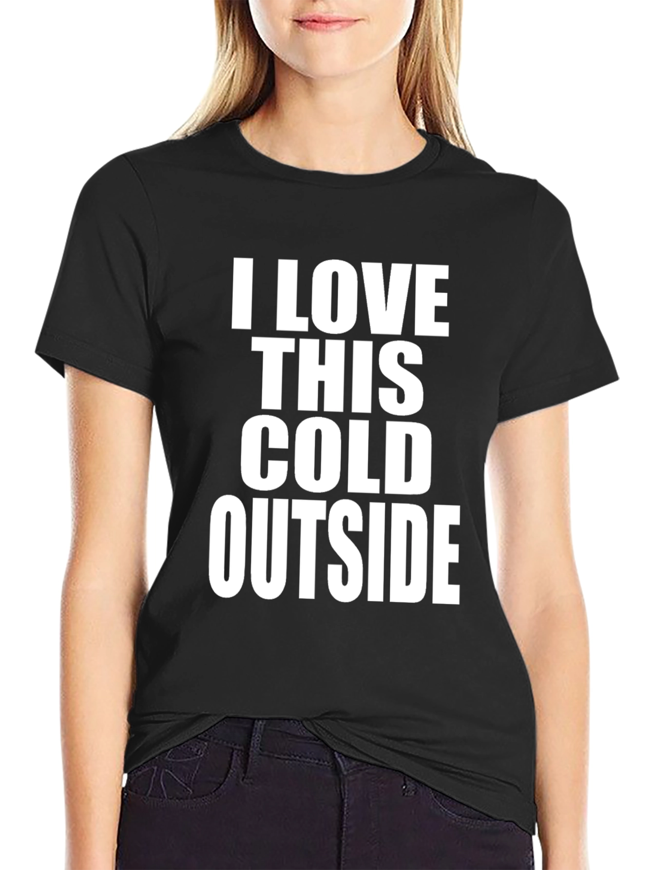 I LOVE THIS COLD OUTSIDE T-Shirt - Unique Winter Apparel