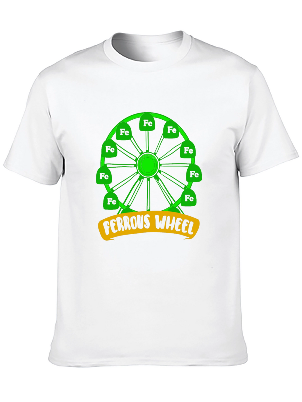 Ferrous Wheel T-Shirt: Iron Chemistry Pun Tee