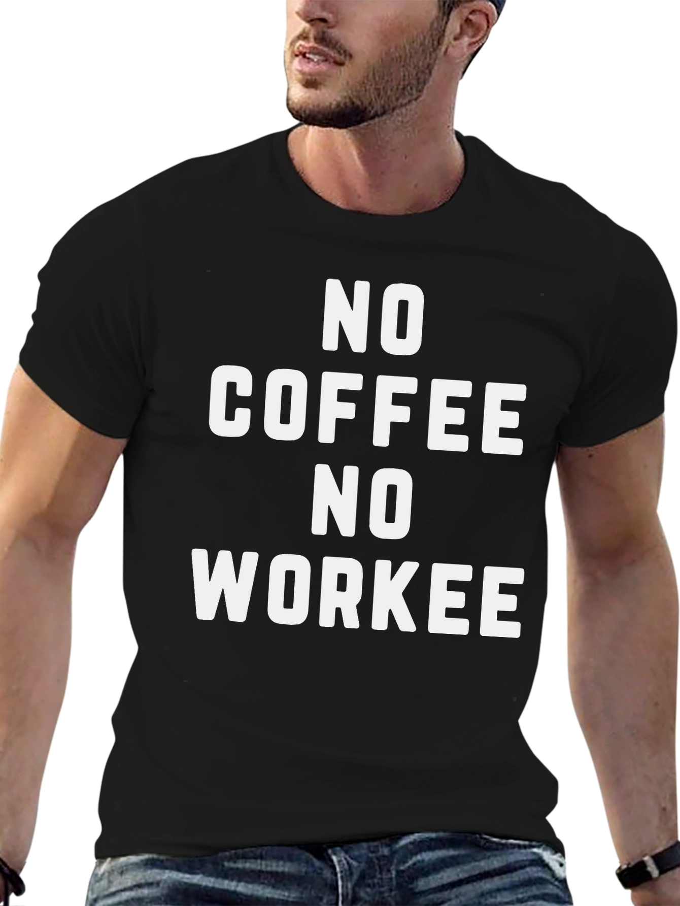 No Coffee No Workee Graphic T-Shirt