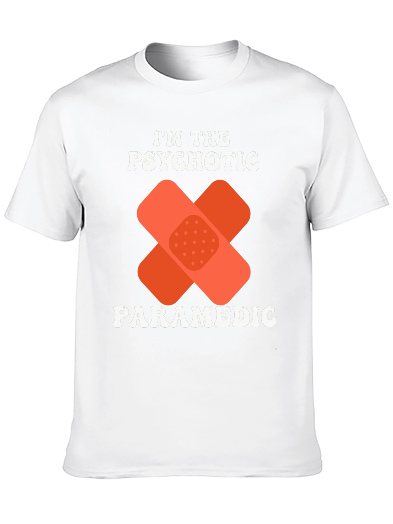 Psychotic Paramedic T-Shirt Funny EMT Graphic Tee