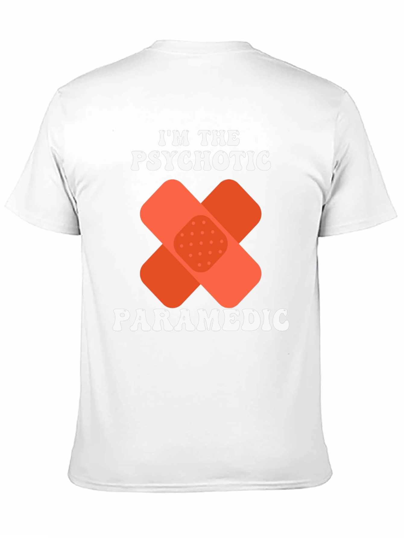 Psychotic Paramedic T-Shirt Funny EMT Graphic Tee