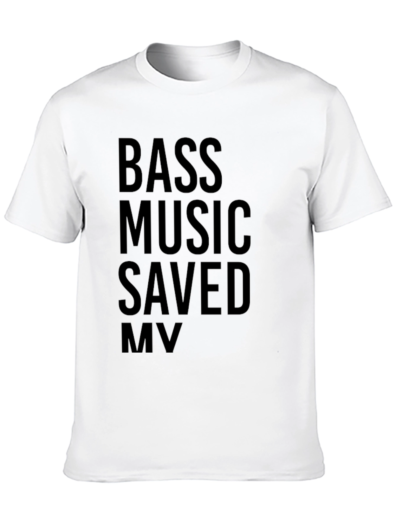 Bass Music Saved My Life Graphic Tee