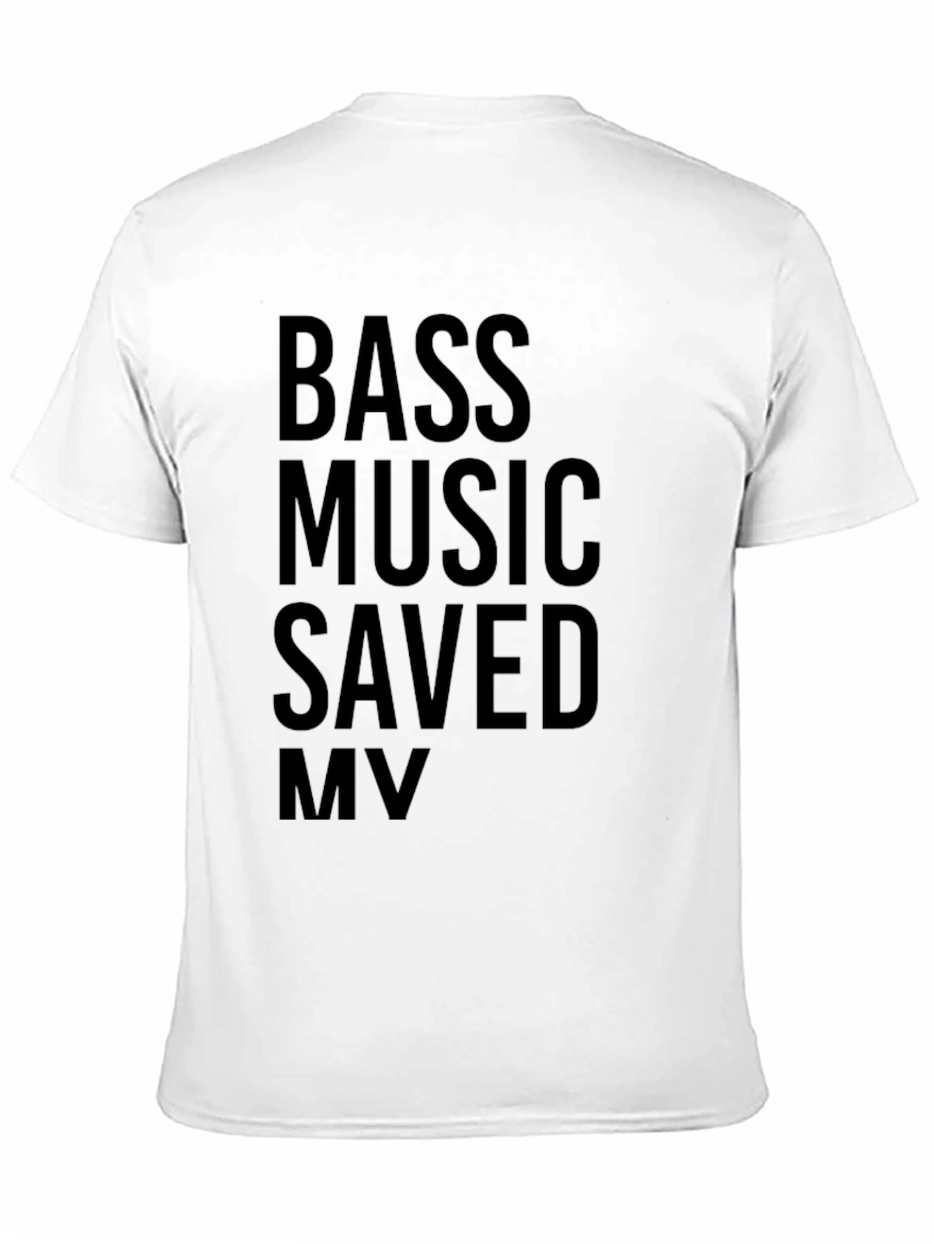 Bass Music Saved My Life Graphic Tee