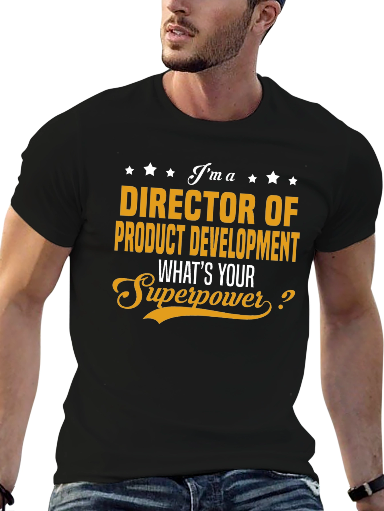 Director of Product Development Superpower T-Shirt