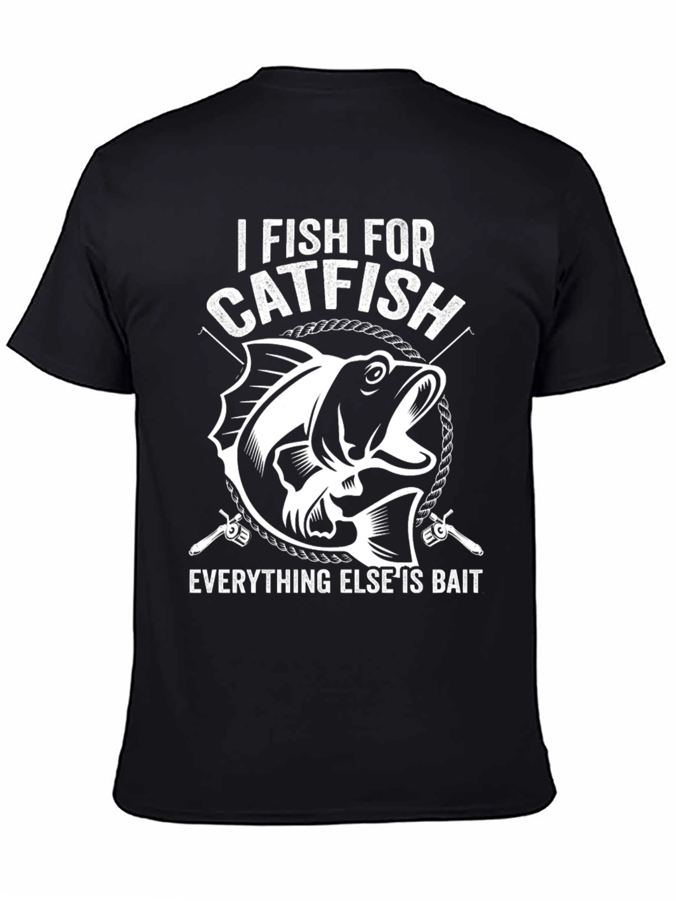 I Fish for Catfish T-Shirt - Fishing Humor Tee