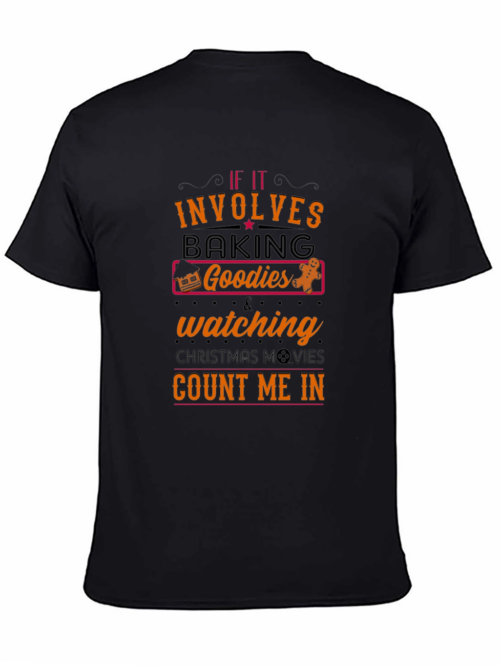 Baking & Christmas Movies T-Shirt