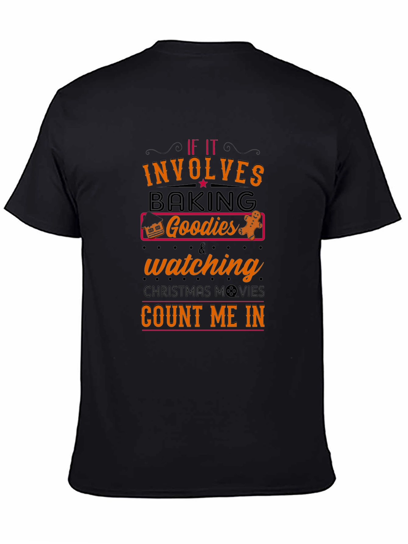 Baking & Christmas Movies T-Shirt