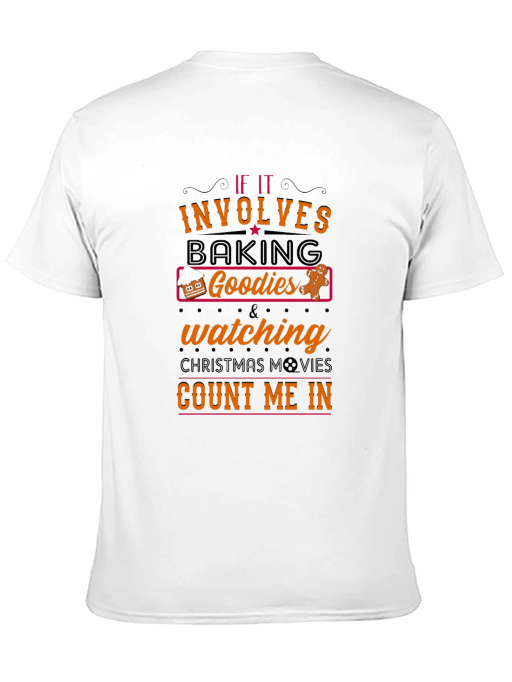 Baking & Christmas Movies T-Shirt