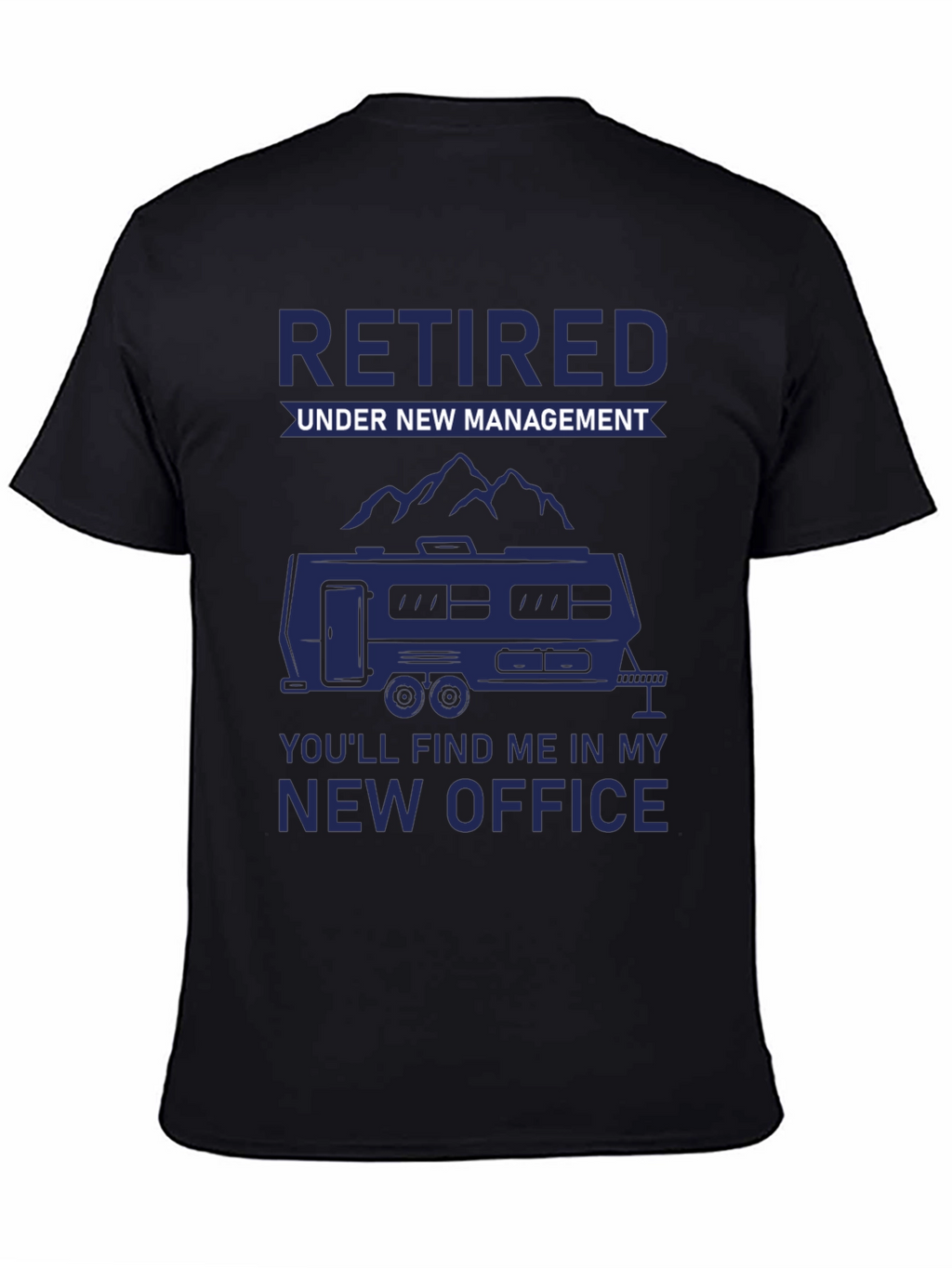 Retired Under New Management T-Shirt